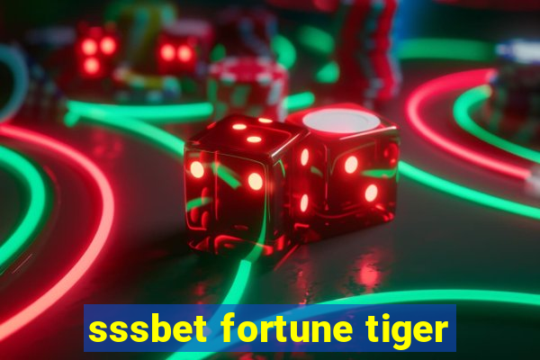 sssbet fortune tiger